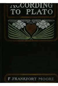 According to Plato — Frank Frankfort Moore cover
