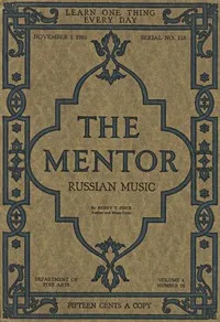 The Mentor: Russian Music, Vol. 4, Num. 18, Serial No. 118, November 1, 1916 — Henry T. Finck cover