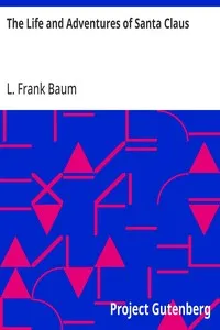 The Life and Adventures of Santa Claus — L. Frank (Lyman Frank) Baum cover