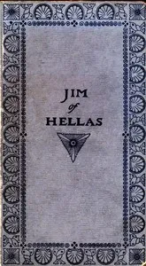 Jim of Hellas, or In Durance Vile; The Troubling of Bethesda Pool — Laura Elizabeth Howe Richards cover