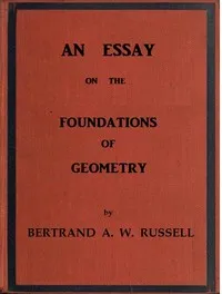 An essay on the foundations of geometry — Bertrand Russell cover