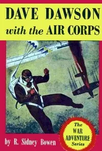 Dave Dawson with the Air Corps — Robert Sidney Bowen cover