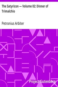 The Satyricon — Volume 02: Dinner of Trimalchio — Petronius Arbiter cover