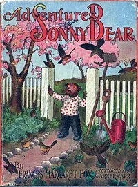 Adventures of Sonny Bear — Frances Margaret Fox cover