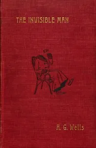 The Invisible Man: A Grotesque Romance — H. G. (Herbert George) Wells cover