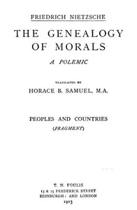 The Genealogy of Morals: The Complete Works, Volume Thirteen, edited by Dr. Oscar Levy. — Friedrich Wilhelm Nietzsche cover