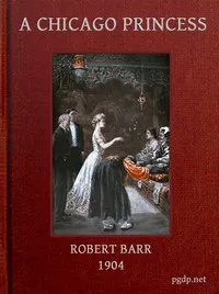 A Chicago Princess — Robert Barr cover
