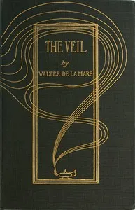 The Veil, and Other Poems — Walter De la Mare cover