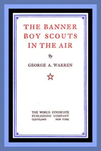 The Banner Boy Scouts in the Air — George A. Warren cover