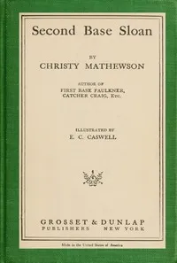 Second Base Sloan — Christy Mathewson cover