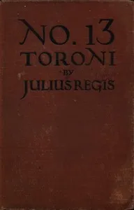 No. 13 Toroni : $b A mystery — Julius Regis cover