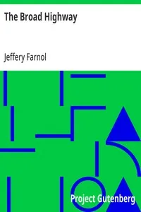 The Broad Highway — Jeffery Farnol cover