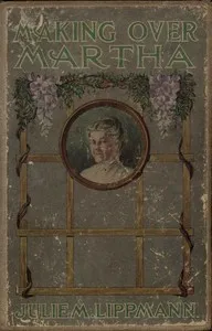 Making Over Martha — Julie M. Lippmann cover