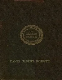 The Blessed Damozel — Dante Gabriel Rossetti cover