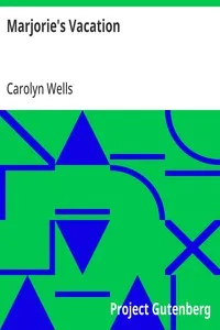 Marjorie's Vacation — Carolyn Wells cover