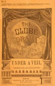 Under a Veil: A Comedietta in One Act — George M. (George Melville) Baker cover