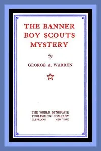 The Banner Boy Scouts Mystery — George A. Warren cover