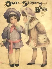 Our Story Book: Jingles, Stories and Rhymes for Little Folks — Various cover