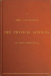 On the Connexion of the Physical Sciences — Mary Somerville cover