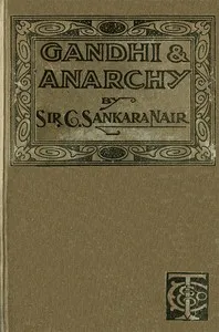 Gandhi and Anarchy — C. (Chettur), Sir Sankaran Nair cover