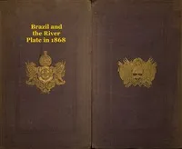 Brazil and the River Plate in 1868 cover