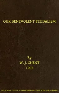 Our Benevolent Feudalism cover