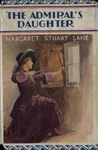 The Admiral's Daughter — Margaret Stuart Lane cover