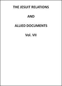The Jesuit Relations and Allied Documents, Vol. 7: Quebec, Hurons, Cape Breton, 1634-1635 — Anonymous cover