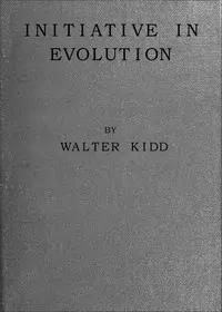 Initiative in Evolution — Walter Kidd cover