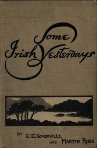 Some Irish Yesterdays — E. Oe. (Edith Oenone) Somerville cover
