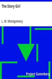 The Story Girl — L. M. (Lucy Maud) Montgomery cover