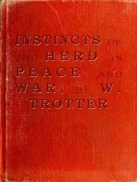 Instincts of the Herd in Peace and War cover