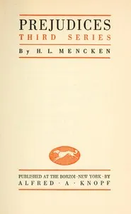Prejudices, third series — H. L. (Henry Louis) Mencken cover