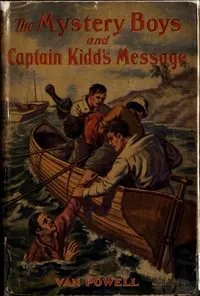 The Mystery Boys and Captain Kidd's Message — Van Powell cover