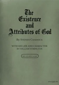 The Existence and Attributes of God, Volumes 1 and 2 — Stephen Charnock cover