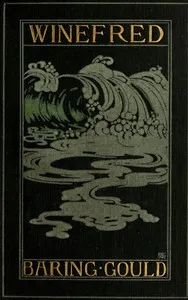 Winefred: A Story of the Chalk Cliffs — S. (Sabine) Baring-Gould cover