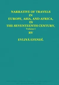 Narrative of Travels in Europe, Asia, and Africa, in the Seventeenth Century, Vol. I — Evliya Çelebi cover