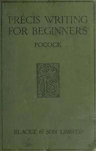 Précis writing for beginners — Guy Noel Pocock cover