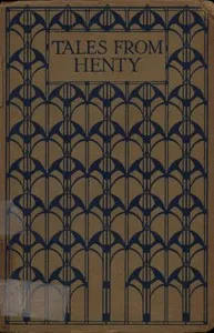 Tales from the Works of G. A. Henty — G. A. (George Alfred) Henty cover