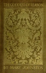The Goddess of Reason: A Drama in Five Acts — Mary Johnston cover