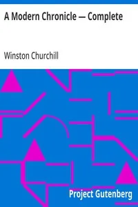 A Modern Chronicle — Complete — Winston Churchill cover