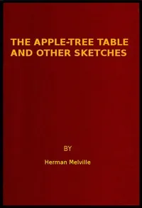 The Apple-Tree Table, and Other Sketches — Herman Melville cover