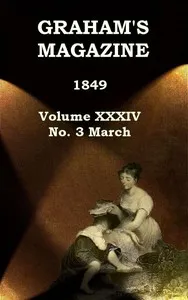 Graham's Magazine, Vol. XXXIV, No. 3, March 1849 — Various cover