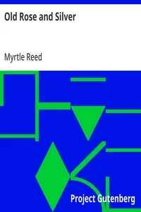 Old Rose and Silver — Myrtle Reed cover