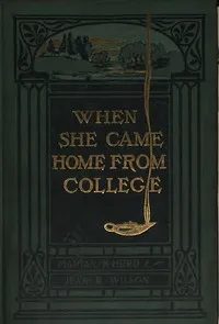 When she came home from college — Marian Hurd McNeely cover