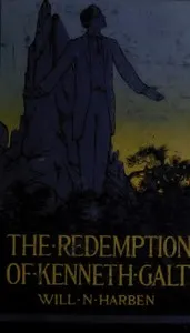 The Redemption of Kenneth Galt — Will N. (Will Nathaniel) Harben cover