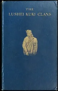 The Lushei Kuki Clans cover