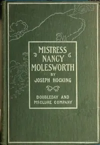 Mistress Nancy Molesworth: A Tale of Adventure — Joseph Hocking cover