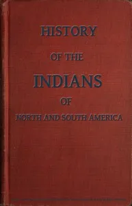 History of the Indians, of North and South America — Samuel G. (Samuel Griswold) Goodrich cover