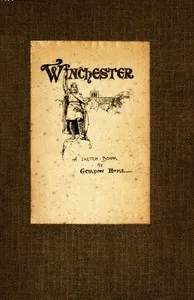 Winchester: A Sketch-Book — Gordon Home cover